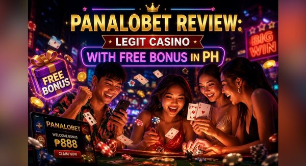 Panalobet Review Legit Casino With Free Bonus in PH