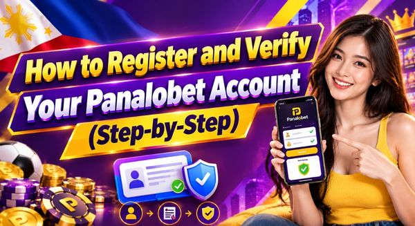 How to Register and Verify Your Panalobet Account (Step-by-Step)